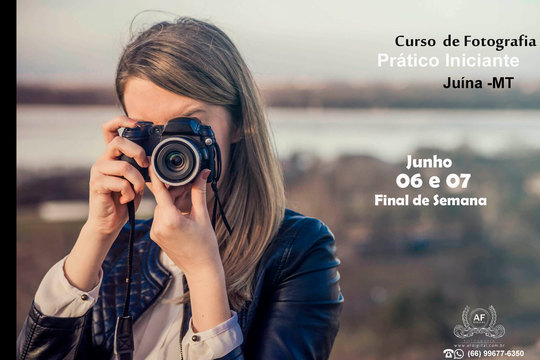 Curso de Fotografia -Final de Semana em Juína MT Curso de Fotografia -Final de Semana em Juína MT